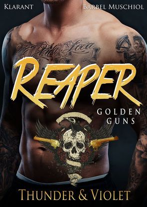 Reaper. Golden Guns – Thunder und Violet von Muschiol,  Bärbel