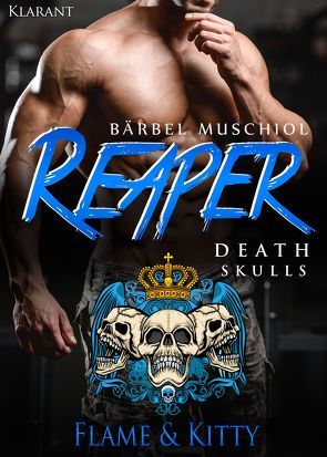 Reaper. Death Skulls – Flame und Kitty von Muschiol,  Bärbel