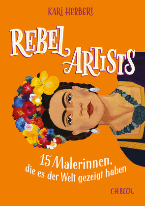 Rebel Artists von Herbert,  Kari, Sievers,  Frank