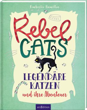Rebel Cats von Hamilton,  Kimberlie, Harms-Nicolai,  Marianne