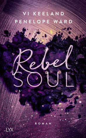 Rebel Soul von Görnig,  Antje, Keeland,  Vi, Ward,  Penelope