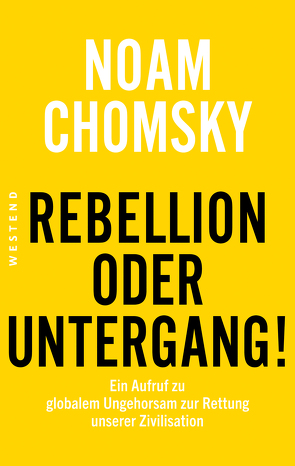 Rebellion oder Untergang! von Chomsky,  Noam