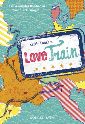 Rebella – Love Train von Lankers,  Katrin