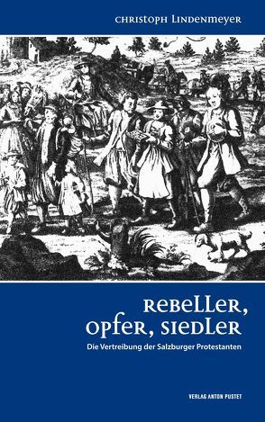 Rebeller, Opfer, Siedler von Lindenmeyer,  Christoph