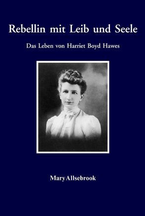 Rebellin mit Leib und Seele von Allsebrook,  Mary, Eichler,  Ilse