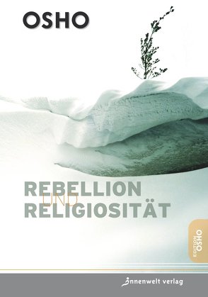 Rebellion und Religiosität von Osho