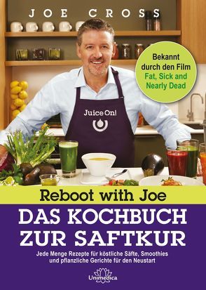 Reboot with Joe – Das Kochbuch zur Saftkur von Cross,  Joe