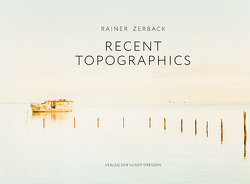 Recent Topographics von Haupenthal,  Uwe, Zerback,  Rainer