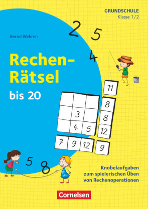 Rätseln und Üben in der Grundschule – Mathematik – Klasse 1/2 von Wehren,  Bernd