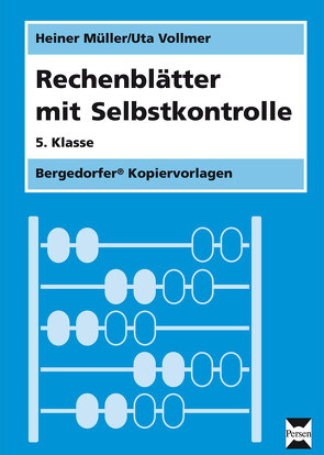 Rechenblätter mit Selbstkontrolle – 5. Klasse von Müller,  Heiner, Vollmer,  Uta