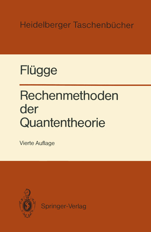 Rechenmethoden der Quantentheorie von Flügge,  Siegfried