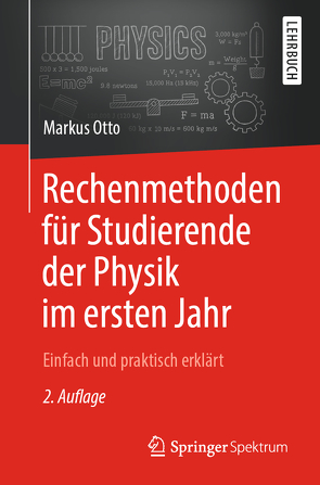 Rechenmethoden für Studierende der Physik im ersten Jahr von Otto,  Markus