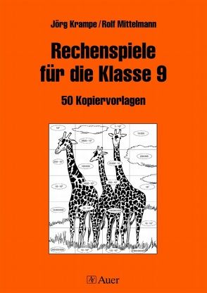 Rechenspiele für die Klasse 9 von Krampe,  Jörg, Mittelmann,  Rolf