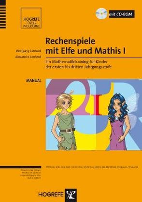 Rechenspiele mit Elfe und Mathis I von Lenhard,  Alexandra, Lenhard,  Wolfgang