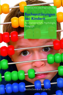 Rechenstörungen bei Kindern von Bzufka,  Michael, Delazer,  Margarete, Gerster,  Hans-Dieter, Grond,  Ursina, Handl,  Pia, Käser,  Tanja, Kaufmann,  Liane, Krajewski,  Kristin, Kucian,  Karin, Lorenz,  Jens Holger, Neumärker,  Klaus-Jürgen, Pixner,  Silvia, Schwank,  Inge, Schweiter,  Martin, Stern,  Elsbeth, von Aster,  Michael