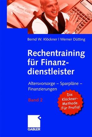 Rechentraining für Finanzdienstleister – Band 2 von Dütting,  Werner, Klöckner,  Bernd W