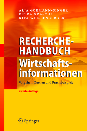 Recherchehandbuch Wirtschaftsinformationen von Goemann-Singer,  Alja, Graschi,  Petra, Weissenberger,  Rita