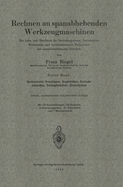 Rechnen an spanabhebenden Werkzeugmaschinen von Riegel,  Franz