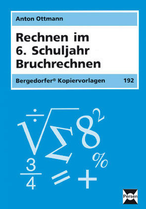 Rechnen im 6. Schuljahr von Ottmann,  Anton