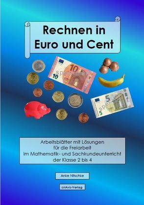Rechnen in Euro und Cent von Nitschke,  Anke