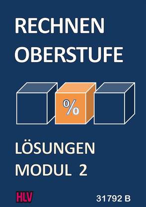 Rechnen Oberstufe – Modul 2 – Lösungen von Gugelmann,  Armin, Nyffeler,  Kurt