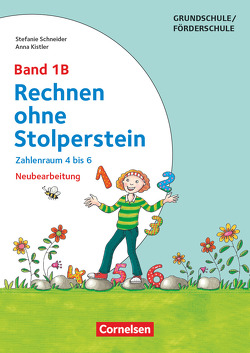 Rechnen ohne Stolperstein – Band 1B von Kistler,  Anna, Schneider,  Stefanie