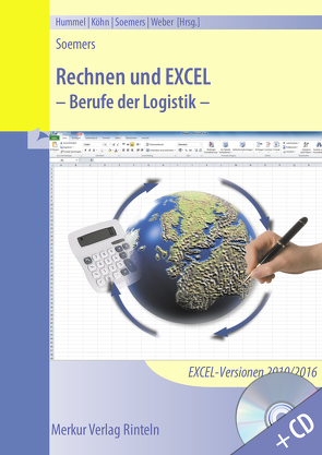 Rechnen und EXCEL – Berufe der Logistik von Soemers,  Jens