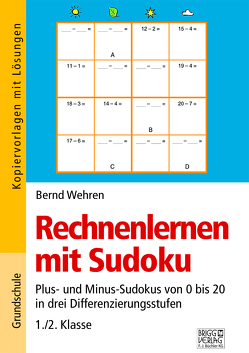 Rechnenlernen mit Sudoku 1./2. Klasse von Wehren,  Bernd
