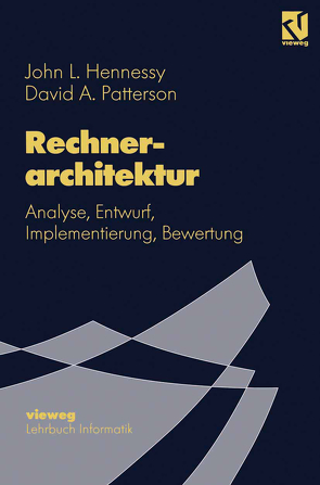 Rechnerarchitektur von Hennessy,  John L., Patterson,  David A.