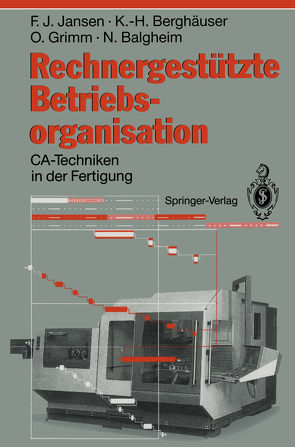 Rechnergestützte Betriebsorganisation von Balgheim,  Norbert, Berghäuser,  Karl-Heinz, Grimm,  Oswald, Jansen,  Franz J.