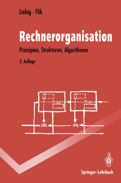 Rechnerorganisation von Flik,  Thomas, Liebig,  Hans