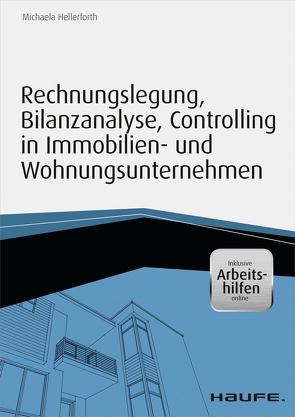 Rechnungslegung, Bilanzanalyse, Controlling in Immobilien- und Wohnungsunternehmen von Hellerforth,  Michaela