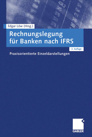 Rechnungslegung für Banken nach IFRS von Löw,  Edgar