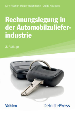 Rechnungslegung in der Automobilzulieferindustrie von Fischer,  Dirk, Neubeck,  Guido, Reichmann,  Holger