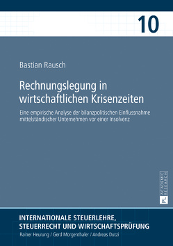 Rechnungslegung in wirtschaftlichen Krisenzeiten von Rausch,  Bastian
