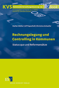 Rechnungslegung und Controlling in Kommunen von Müller,  Stefan, Papenfuß,  Ulf, Schaefer,  Christina