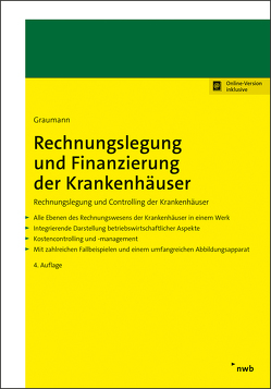 Rechnungslegung und Finanzierung der Krankenhäuser von Graumann,  Mathias