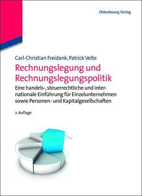 Rechnungslegung und Rechnungslegungspolitik von Freidank,  Carl-Christian, Velte,  Patrick