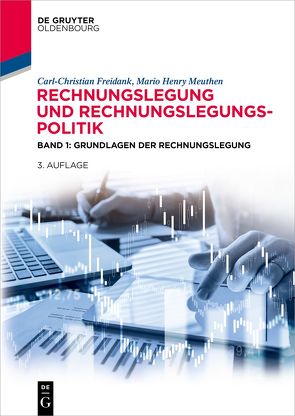 Rechnungslegung und Rechnungslegungspolitik von Freidank,  Carl-Christian, Meuthen,  Mario Henry