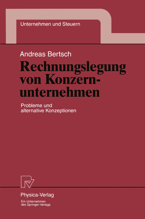 Rechnungslegung von Konzernunternehmen von Bertsch,  Andreas