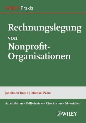 Rechnungslegung von Nonprofit-Organisationen von Busse,  Jan Simon, Paarz,  Michael