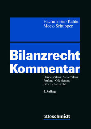Bilanzrecht von Hachmeister,  Dirk, Kahle,  Holger, Mock,  Sebastian, Schüppen,  Matthias