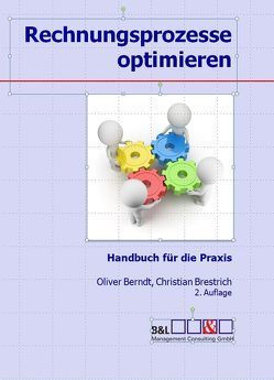 Rechnungsprozesse optimieren von Berndt,  Oliver, Brestrich,  Christian