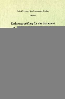 Rechnungsprüfung für das Parlament in der konstitutionellen Monarchie. von Brodersen,  Carsten