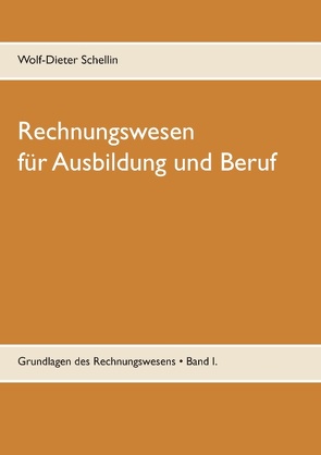 Rechnungswesen von Schellin,  Wolf-Dieter