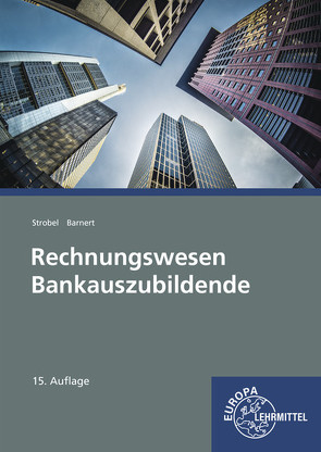 Rechnungswesen Bankauszubildende von Barnert,  Thomas, Strobel,  Dieter