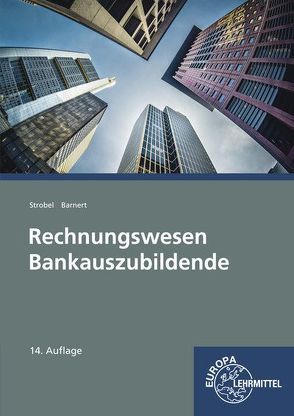 Rechnungswesen Bankauszubildende von Barnert,  Thomas, Strobel,  Dieter