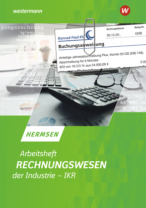Rechnungswesen der Industrie – IKR von Hermsen,  Jürgen
