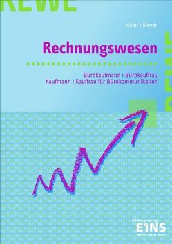 Rechnungswesen für Bürokaufleute und Kaufleute für Bürokommunikation von Hahn,  Hans, Meyer,  Helge