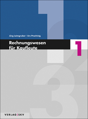 Rechnungswesen für Kaufleute / Rechnungswesen für Kaufleute 1 – Theorie und Aufgaben, Bundle inkl. PDF von Leimgruber,  Jürg, Prochinig,  Urs